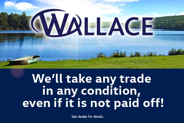 We'll take any trade in any condition, even if it is not paid off!!